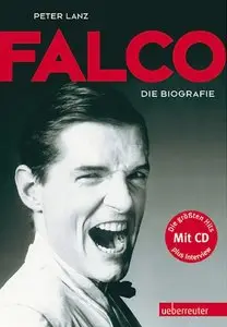 Falco: Die Biografie