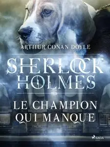 «Le Champion qui manque» by Arthur Conan Doyle