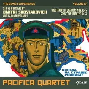 Dmitri Shostakovich and Alfred Schnittke - String Quartets (The Soviet Experience, Vol. 4) (Pacifica Quartet)