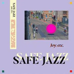 Safe Jazz - Joy, Etc. (2018)