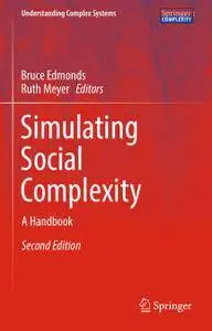 Simulating Social Complexity: A Handbook