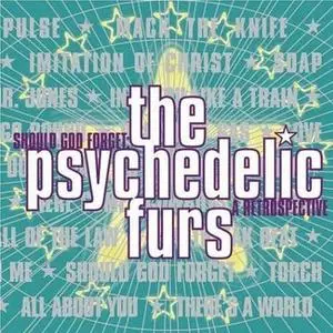 The Psychedelic Furs - Should God Forget: A Retrospective (Remastered) (1997)