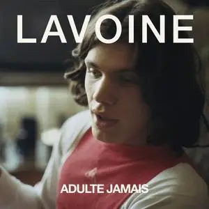 Marc Lavoine - Adulte jamais (Réédition) (2022)