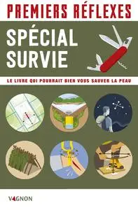 Collectif, "Premiers réflexes - Spécial survie"