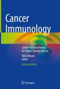 Cancer Immunology: Cancer Immunotherapy for Organ-Specific Tumors, Second Edition