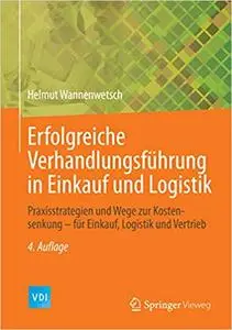 Erfolgreiche Verhandlungsführung in Einkauf und Logistik