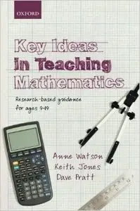 Key Ideas in Teaching Mathematics: Research-based guidance for ages 9-19