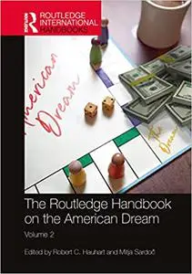 The Routledge Handbook on the American Dream: Volume 2