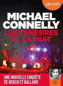 Michael Connelly, "Les ténèbres et la nuit"