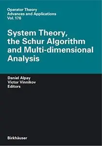 System theory, the schur algorithm and multidimensional analysis