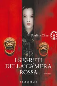 I segreti della camera rossa - Pauline Chen