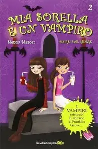 Morsi dal ridere. Mia sorella è un vampiro: 2 di Sienna Mercer