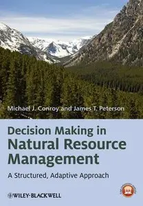 Decision Making in Natural Resource Management: A Structured, Adaptive Approach (repost)