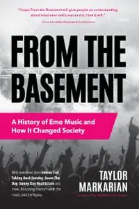 From the Basement: A History of Emo Music and How It Changed Society