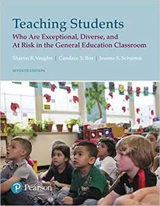 Teaching Students Who are Exceptional, Diverse, and At Risk in the General Educational Classroom (7th Edition)