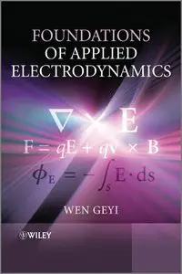 Foundations of Applied Electrodynamics (repost)