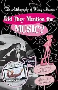 Did They Mention the Music?: The Autobiography of Henry Mancini
