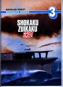 Shokaku, Zuikaku (Monografie Morskie 3)