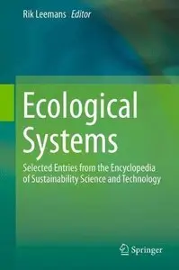 Ecological Systems: Selected Entries from the Encyclopedia of Sustainability Science and Technology (Repost)