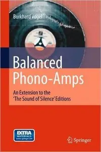 Balanced Phono-Amps: An Extension to the 'The Sound of Silence' Editions (Repost)
