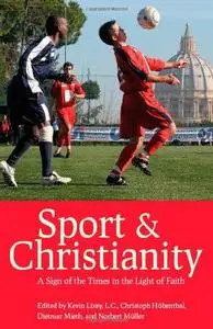 Sport and Christianity: A Sign of the Times in the Light of Faith