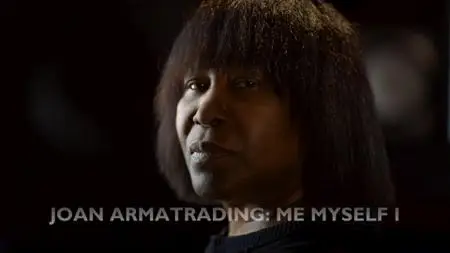 BBC - Joan Armatrading: Me, Myself, I (2019)