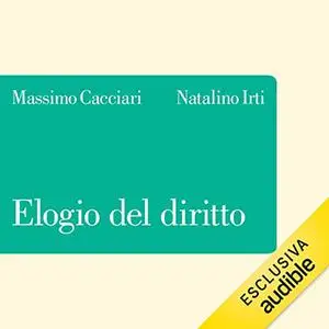 «Elogio del diritto» by Massimo Cacciari, Natalino Irti