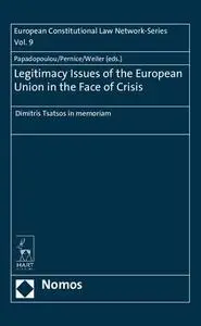 Legitimacy Issues of the European Union in the Face of Crisis: Dimitris Tsatsos in memoriam