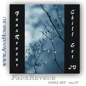 FauxReveur - Chill Set IV (2oo7)