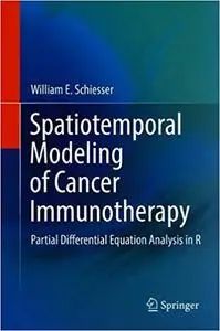 Spatiotemporal Modeling of Cancer Immunotherapy: Partial Differential Equation Analysis in R