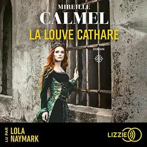 Mireille Calmel, "La Louve cathare", tome 1