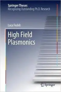 High Field Plasmonics