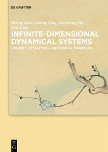 Infinite-Dimensional Dynamical Systems, Volume 1 : Attractors and Inertial Manifolds