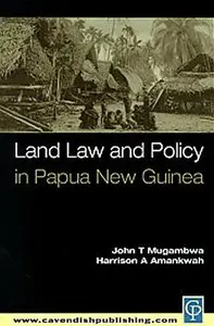 Land Law and Policy in Papua New Guinea [Repost]