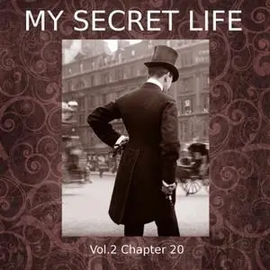 «My Secret Life, Vol. 2 Chapter 20» by Dominic Crawford Collins