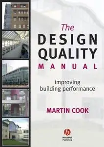 The Design Quality Manual: Improving Building Performance (Repost)