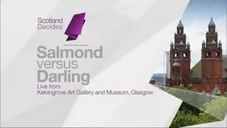 BBC - Scotland Decides: Salmond versus Darling (2014)