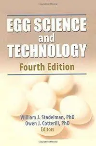 Egg Science and Technology, Fourth Edition