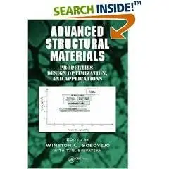 Advanced Structural Materials: Properties, Design Optimization, and Applications