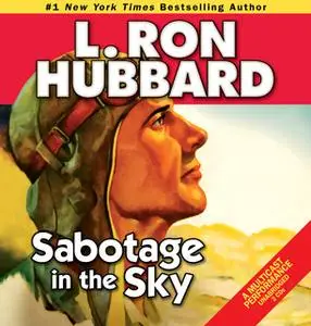 «Sabotage in the Sky» by L. Ron Hubbard