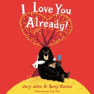 «I Love You Already!» by Jory John