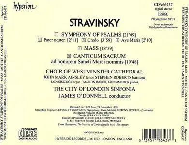 Westminster Cathedral Choir, London Sinfonia; James O'Donnell - Stravinsky: Symphony of Psalms; Mass; Canticum Sacrum (1991)
