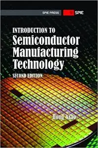 Introduction to Semiconductor Manufacturing Technology  Ed 2