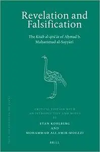Revelation and Falsification: The Kitab Al-qira'at of Ahmad B. Muhammad Al-sayyari