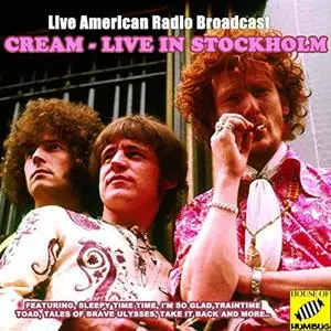 Cream - Cream Live in Stockholm (2020)