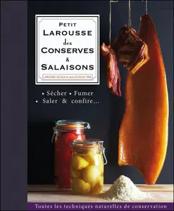 Petit Larousse des conserves & salaisons