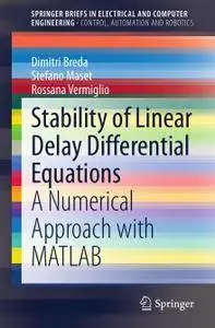 Stability of Linear Delay Differential Equations: A Numerical Approach with MATLAB (Repost)