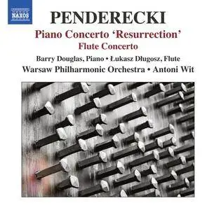 Barry Douglas, Łukasz Długosz, Antoni Wit - Penderecki: Piano Concerto 'Resurrection', Flute Concerto (2013) (Repost)