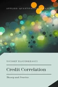 Credit Correlation: Theory and Practice