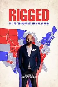 Rigged: The Voter Suppression Playbook (2019)